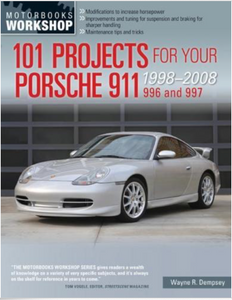 Porsche 996 & 997 Workshop Manual 101 Projects for Your Porsche 911