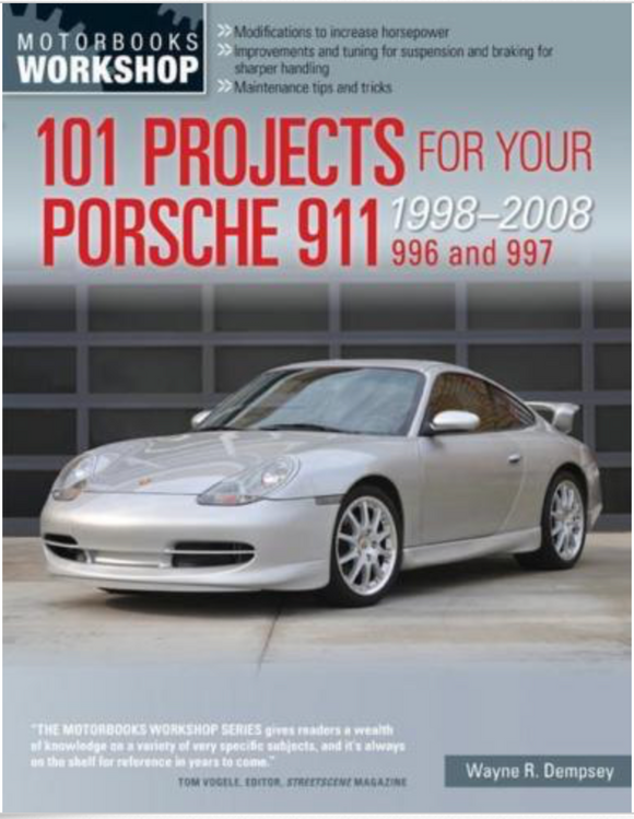 Porsche 996 & 997 Workshop Manual 101 Projects for Your Porsche 911